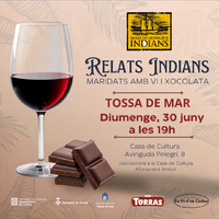 RELATS INDIANS MARIDATS AMB VI I XOCOLATA
