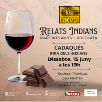 RELATS INDIANS MARIDATS AMB VI I XOCOLATA