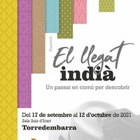 EXPOSICIÓ EL LLEGAT INDIÀ  -un passat en comú per descobrir-